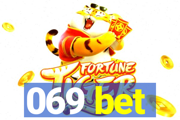 069 bet